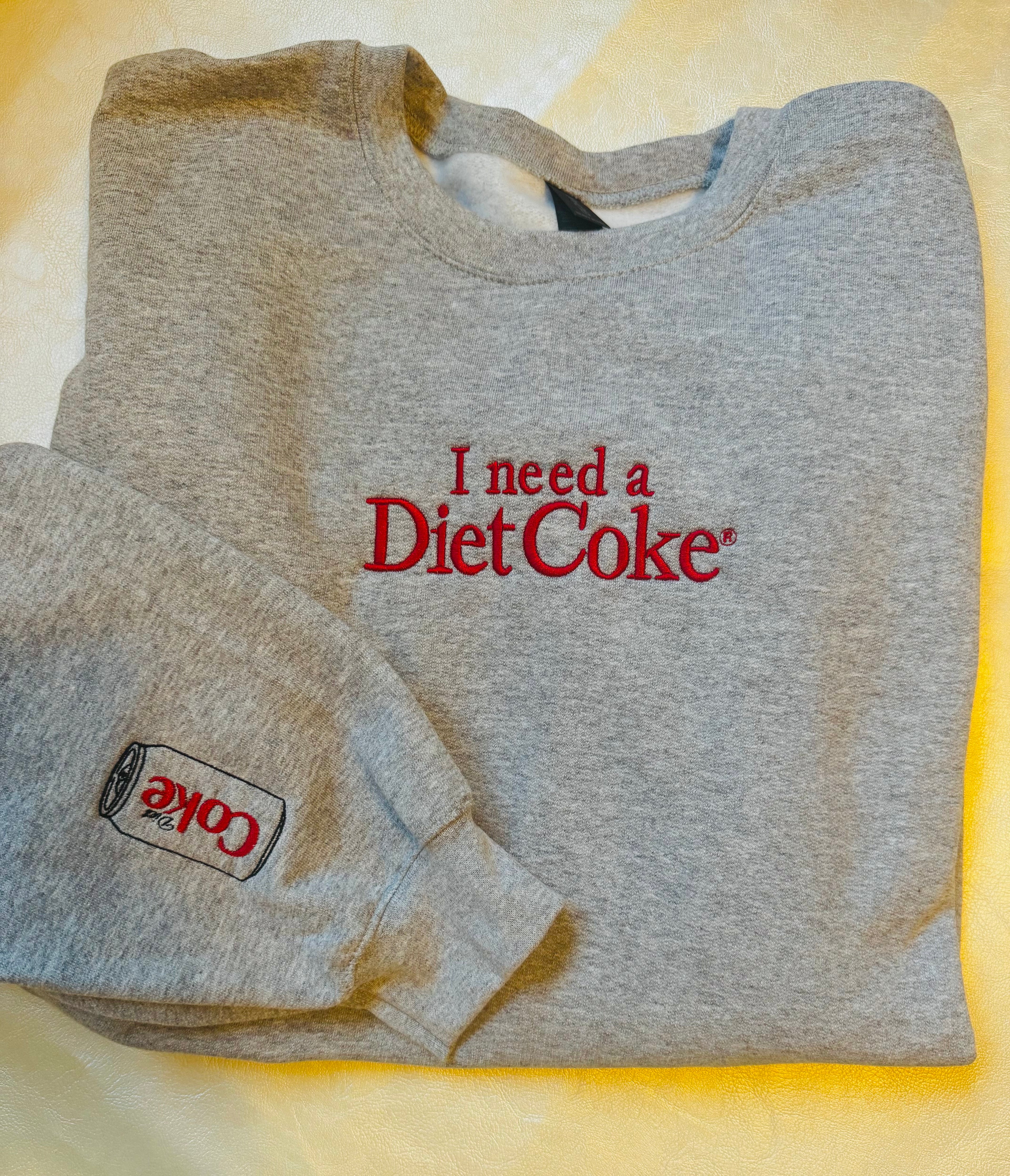 I need a Diet Coke sweatshirt